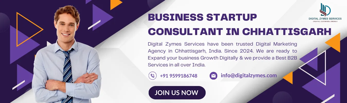 Business startup Consultant in Chhattisgarh